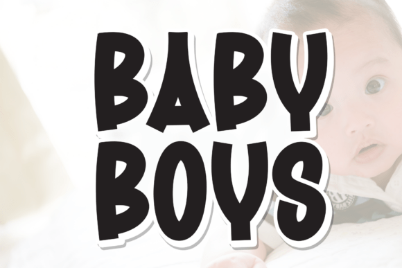 Baby Boys Display Font for Friendly Campaign Branding