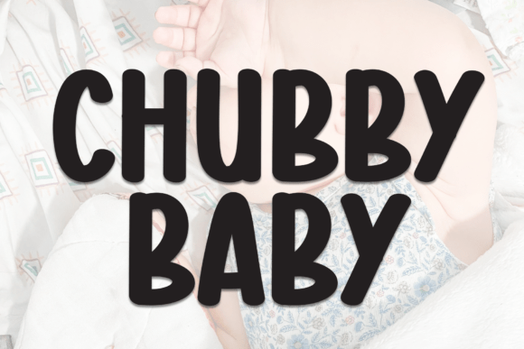 Chubby Baby Typeface for Modern Web Branding