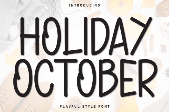 Holiday October: A Casual Display Font for Editorial Design