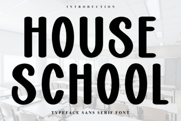 House School Display Font for Modern Web Design