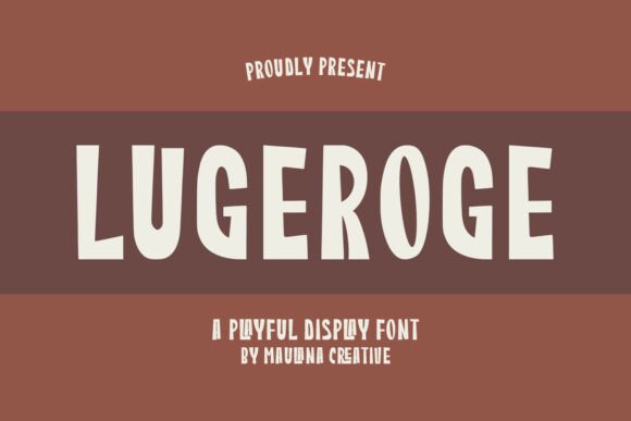 Lugeroge: The Playful Display Font for Bold Campaigns